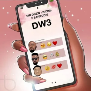 Mr Drew Ft. Sarkodie & KRYMI - DW3
