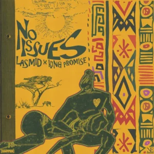 No Issues by Lasmid x King Promise
