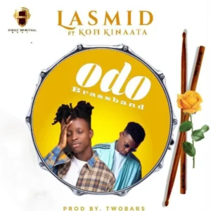 Odo Brassband ft. Kofi Kinaata by Lasmid