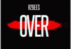 R2Bees - Over