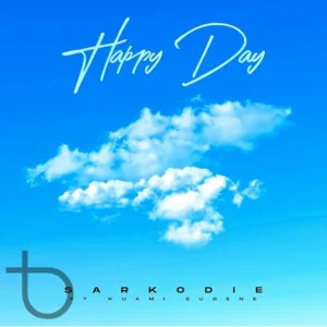 Sarkodie & Kuami Eugene - Happy Day