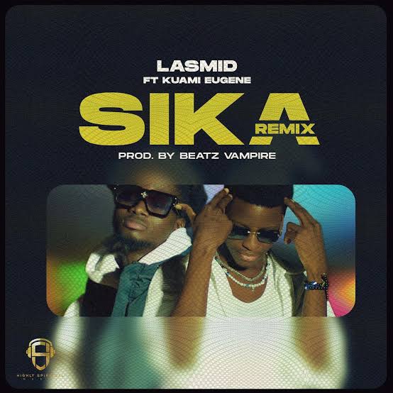 Sika ft. Kuami Eugene by Lasmid