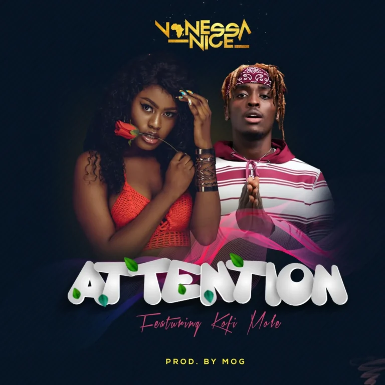 Vanessa Nice Ft. Kofi Mole - Attention