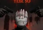 YEBE SO by Jay Bahd