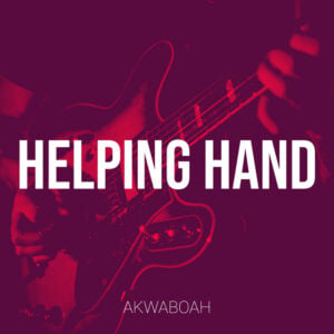 Akwaboah - Helping Hand ft. Zac Celinder 