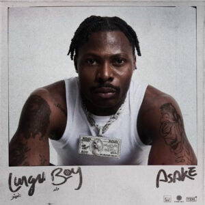 Asake - Lungu Boy Album 