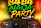 DJ Hazkid 016 - B4B4 Naija Party Mixtape