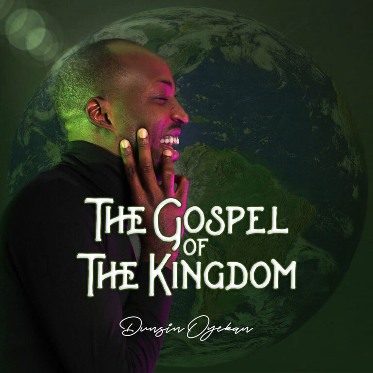 Dunsin Oyekan - The Gospel of the Kingdom [Full Album]