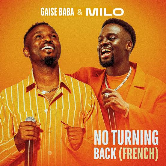 Gaise Baba Ft M I L O - No Turning Back (French)