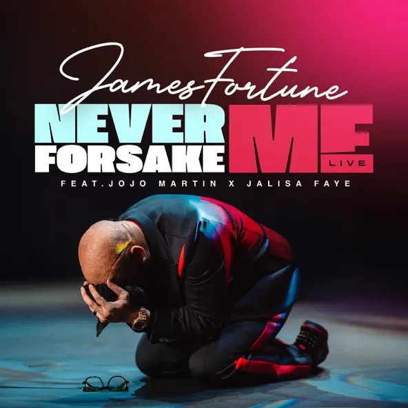 James Fortune - Never Forsake Me ft Jojo Martin & Jalisa Faye (Live)