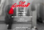 Kweku Smoke - Old Compound EP [Full EP]