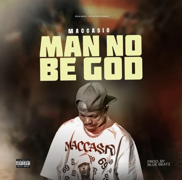 Maccasio - Man No Be God