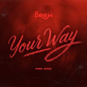 Mr Drew - Your Way