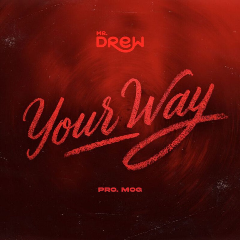 Mr Drew - Your Way