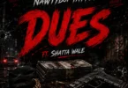 Nawtyboi Tattoo - Dues Ft Shatta Wale