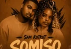 Sam Kot Kot Ft Rory Diamondz - Somiso