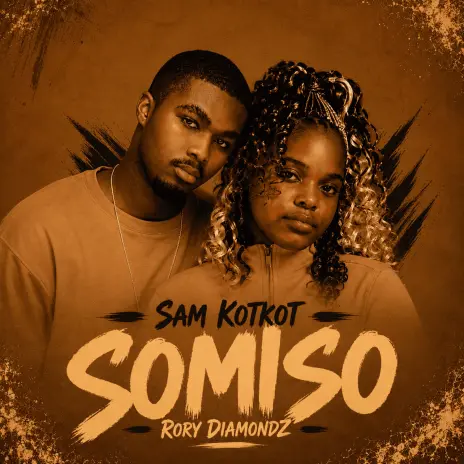 Sam Kot Kot Ft Rory Diamondz - Somiso
