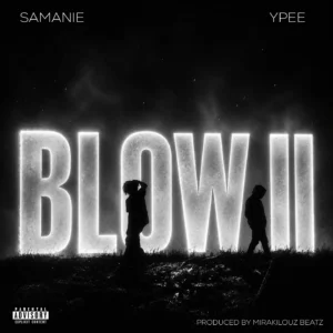 Samanie And Ypee - Blow II 