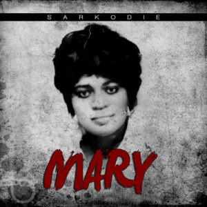 Sarkodie - Mary Album