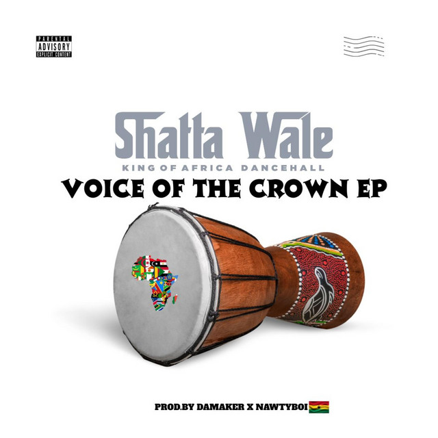 Shatta Wale - Voice Of The Crown (African Dancehall) [Full EP]