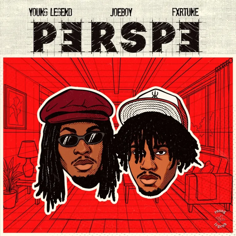 Young Legend ft Joeboy & Fxrtune - Perspe