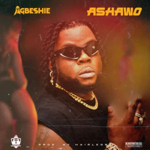 Agbeshie - Ashawo