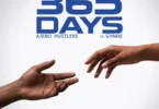 Ajebo Hustlers Ft Gyakie – 365 Days