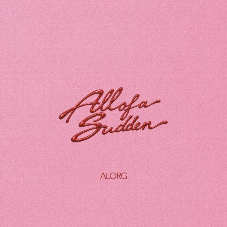 AlorG - All Of A Sudden