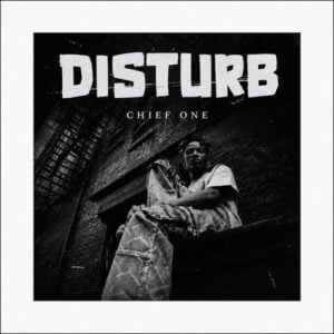 Chief One - Disturb
