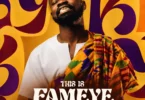 DJ Lord OTB – This Is Fameye Mixtape (Best Of Fameye DJ Mix)