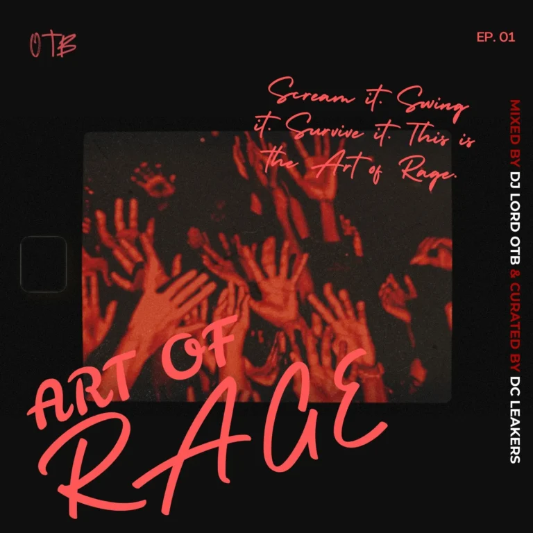 DJ Lord OTB – Art Of Rage (Ep 01)