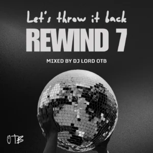 DJ Lord OTB – Rewind 7