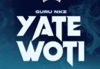 Guru Nkz - Yate Woti