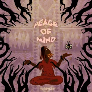 Hunnyboy – Peace of Mind
