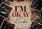 Keche - I'm Okay