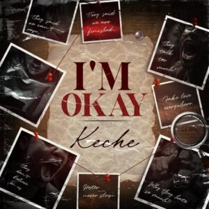 Keche - I'm Okay