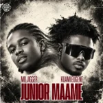 Mo Jigger Ft Kuami Eugene - Junior Maame