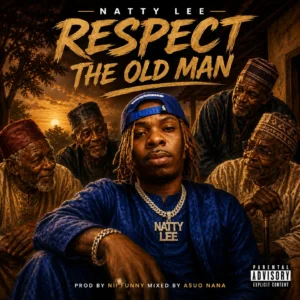 Natty Lee – Respect The Old Man