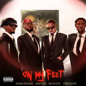 Rap Fada – On My Feet ft Kuami Eugene, Ko-Jo Cue & Lyrical Joe