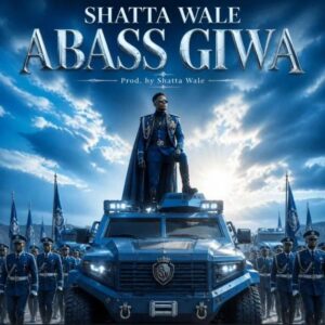 Shatta Wale – Abass Giwa