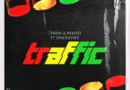 Timmy & Remzel – Traffic ft. Zinoleesky
