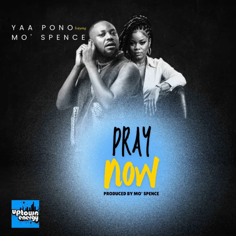 Yaa Pono - Pray Now Ft Mo' Spence