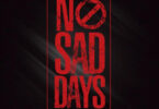 Donzy Ft Abochi - No Sad Days