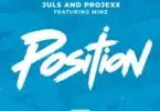 Juls & Projexx Ft Minz - POSITION