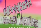 Download Odo Ankasa by Akwaboah ft Kwesi Arthur Mp3