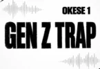 Okese1 – GEN Z TRAP