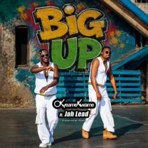 Okyeame Kwame Ft Jah Lead - Big Up 