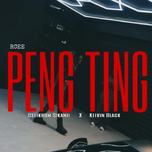 RCee - Peng Ting Ft Kelvin Black & Oseikrom Sikanii 