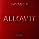 Savage 4 - Ghrime Riddim V: Allow It
