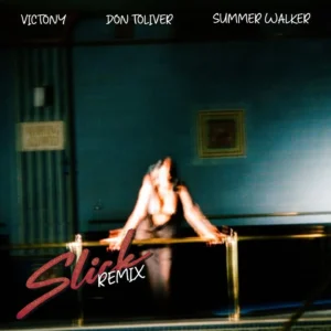 Victony Summer Walker Slick Remix cover art Ft Don Toliver 2026